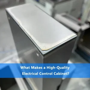 What Makes a High-Quality Electrical Control Cabinet
